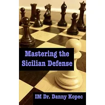 Mastering the Sicilian Defense