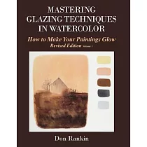 Mastering Glazing Techniques in Watercolor： How to Make Your Paintings Glow