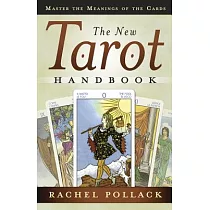 The New Tarot Handbook： Master the Meanings of the Cards