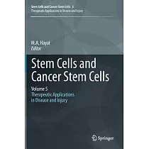 Stem Cells and Cancer Stem Cells： Therapeutic Applications in Disease and Injury
