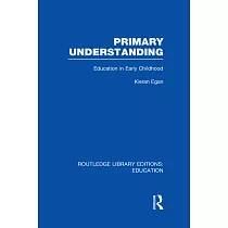 Primary Understanding： Education in Early Childhood