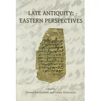 Late Antiquity： Eastern Perspectives
