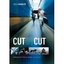 Cut by Cut： Editing Your Film or Video