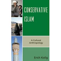 Conservative Islam： A Cultural Anthropology