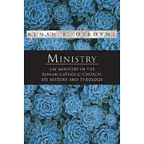 Ministry： Lay Ministry in the Roman Catholic Church： Its History and Theology