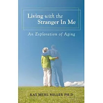 Living With the Stranger in Me： An Exploration of Aging