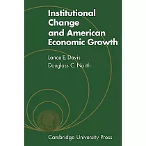 Institutional Change and American Economic Growth
