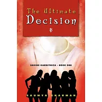 The Ultimate Decision