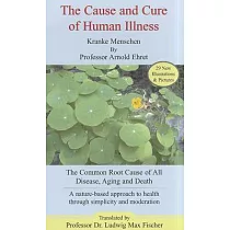 The Cause and Cure of Human Illness