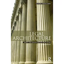Legal Architecture： Justice， Due Process and the Place of Law