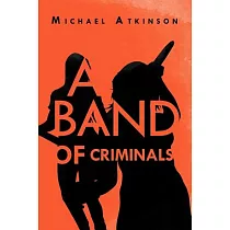 A Band of Criminals