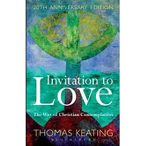 Invitation to Love： The Way of Christian Contemplation