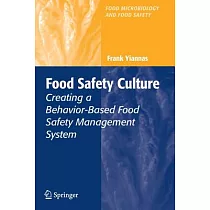 Food Safety Culture： Creating a Behavior─Based Food Safety Management System