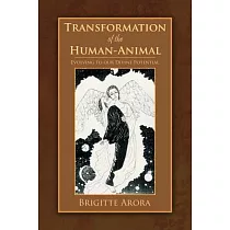 Transformation of the Human─Animal： Evolving to Our Divine Potential