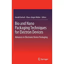 Bio and Nano Packaging Techniques for Electron Devices： Advances in Electronic Device Packaging