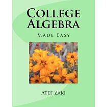 College Algebra Made Easy