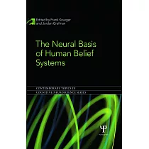 The Neural Basis of Human Belief Systems