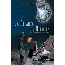 La Alianza del Medallon： El Viaje De La Esperanza
