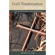 God’s Transformations for Our Lives： God’s Use of 40 to Transform Our Lives： Study and Devotional