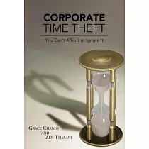 Corporate Time Theft： You Can’t Afford to Ignore It