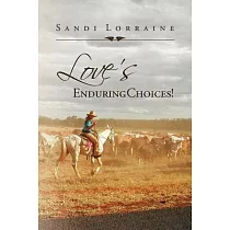 Love’s Enduring Choices!