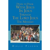 Door to Door With Jesus in Jesus Through the Lord Jesus the Messiah