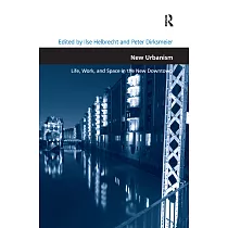 New Urbanism： Life， Work， and Space in the New Downtown