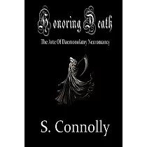 Honoring Death： The Arte of Daemonolatry Necromancy