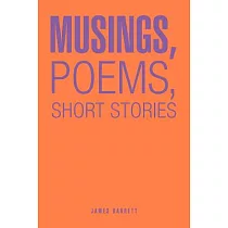 Musings， Poems， Short Stories