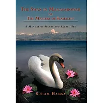 The Swan in Manasarowar or the Mastery of Sexuality： A Manual of Secret and Sacred Sex