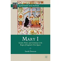 博客來-The First Queen of England: The Myth of ”Bloody Mary”