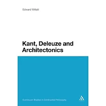 Kant， Deleuze and Architectonics