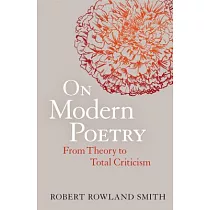 On Modern Poetry： From Theory to Total Criticism