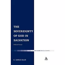 The Sovereignty of God in Salvation： Biblical Essays