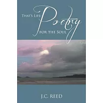 That’s Life： Poetry for the Soul