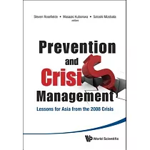 Prevention and Crisis Management： Lessons for Asia from the 2008 Crisis