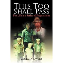 This Too Shall Pass： For Life Is a Series of Preparations