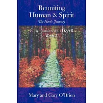 Reuniting Human & Spirit： The Hero’s Journey