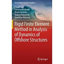 Rigid Finite Element Method in Analysis of Dynamics of Offshore Structures