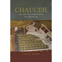 Chaucer and the Cultures of Love and Marriage