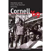 Cornell ’69： Liberalism and the Crisis of the American University