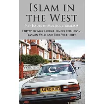 Islam in the West： Key Issues in Multiculturalism