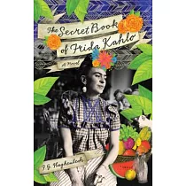 The Secret Book of Frida Kahlo