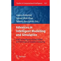Advances in Intelligent Modelling and Simulation： Artificial Intelligence─Based Models and Techniques in Scalable Computing