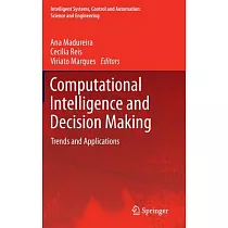 Computational Intelligence and Decision Making： Trends and Applications