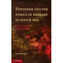Hinduism and the Ethics of Warfare in South Asia
