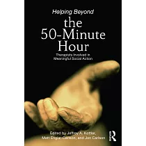 Helping Beyond the 50─Minute Hour： Therapists Involved in Meaningful Social Action