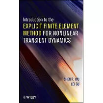 Introduction to the Explicit Finite Element Method for Nonlinear Transient Dynamics