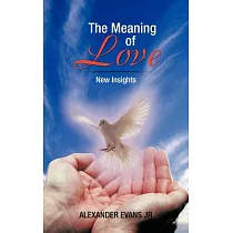 The Meaning of Love： New Insights