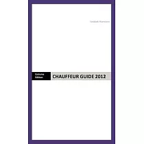 Chauffeur Guide 2012： Extreme Edition